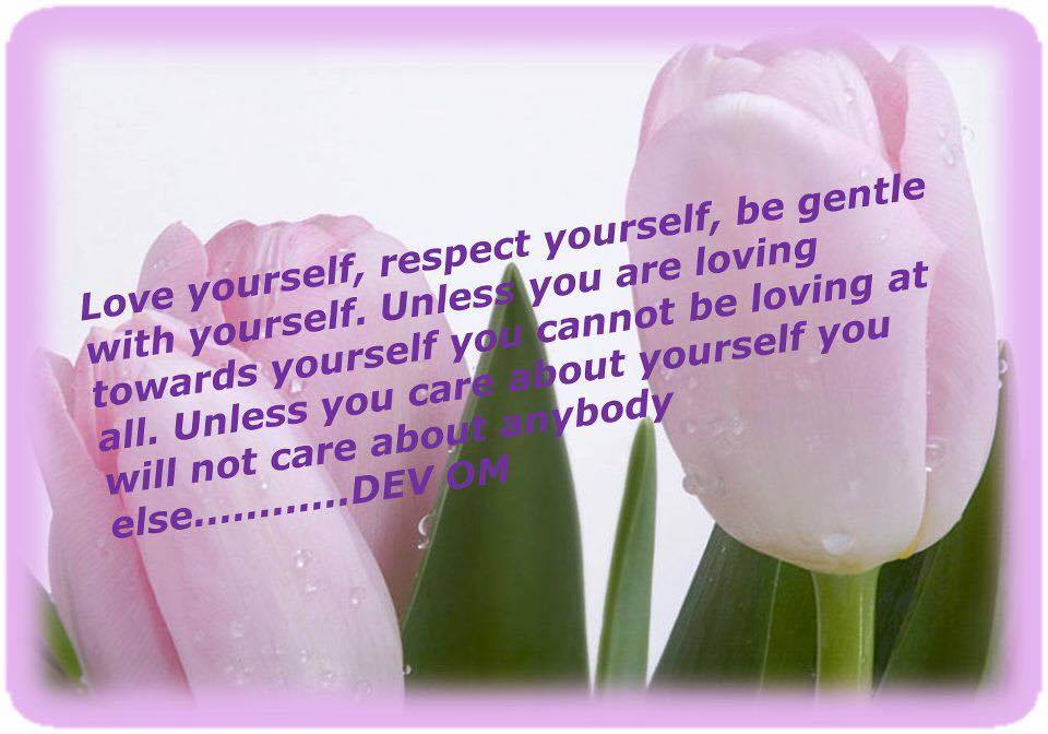 Love Yourself Dev OM quotes