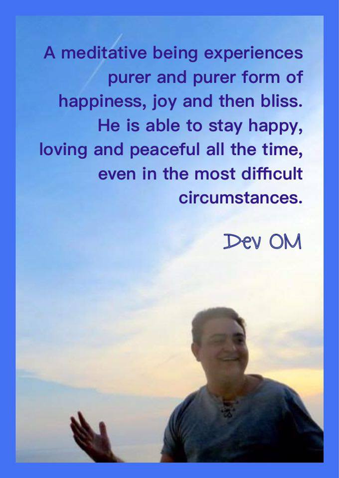 Meditative Being Dev OM Quotes