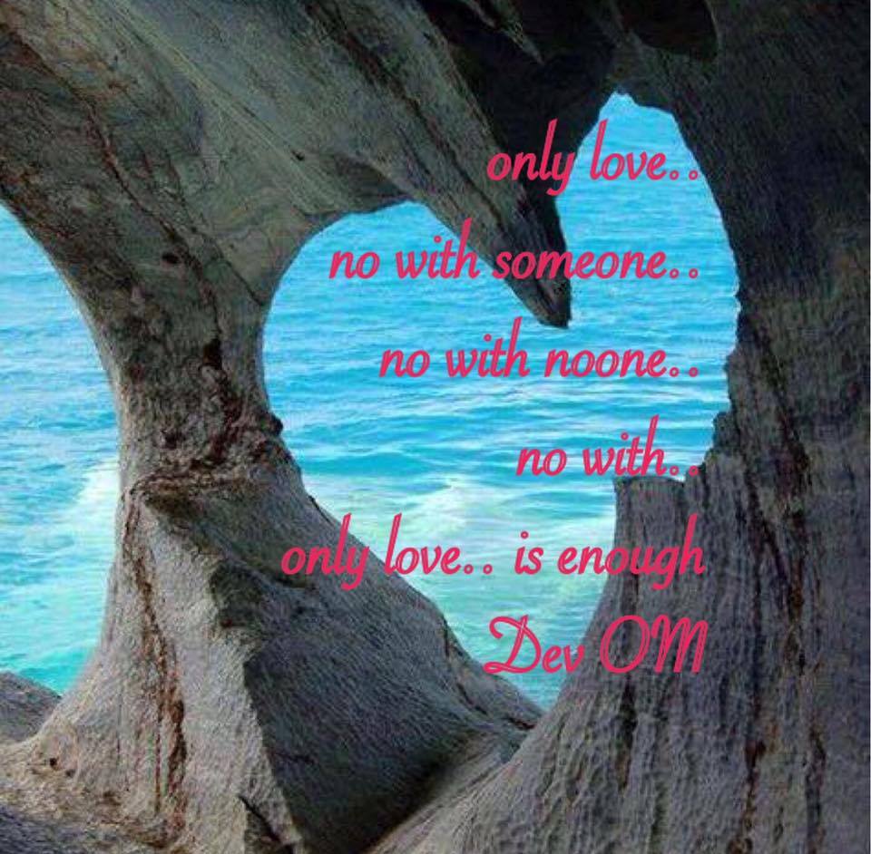 only love is enough Dev OM Quotes